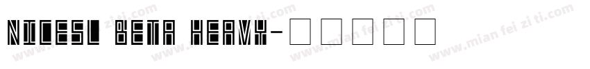 nicesl beta heavy字体转换